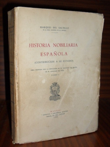 HISTORIA NOBILIARIA ESPAOLA (contribucin a su estudio). Tomo 1